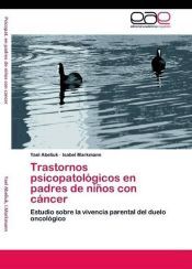 Portada de Trastornos psicopatol&oacute;gicos en padres de ni&ntilde;os con c&aacute;ncer