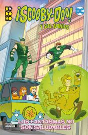 Portada de ¡Scooby-Doo y sus amigos!: Los fantasmas no son saludables