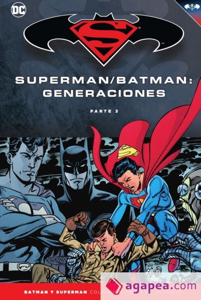 Batman y Superman - Colecci&oacute;n Novelas Gr&aacute;ficas n&uacute;m. 58: Batman/Superman: Generaciones (Parte 3)