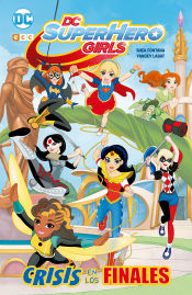 Portada de DC Super Hero Girls: Crisis de los finales