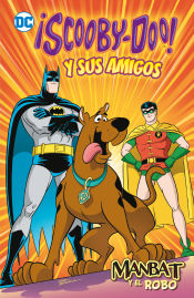 Portada de ¡Scooby-Doo! y sus amigos vol. 1: Manbat y el robo (Biblioteca Super Kodomo)