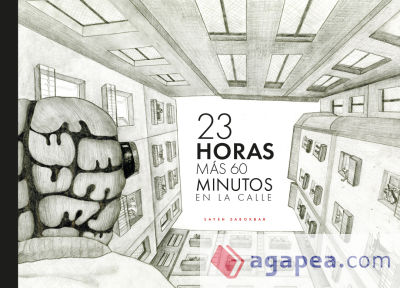 23 horas más 60 minutos en la calle