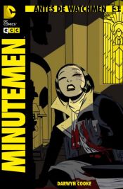 Portada de Antes de Watchmen: Minutemen núm. 03