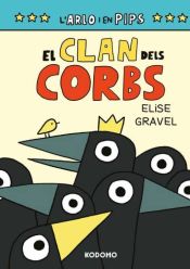 Portada de Arlo y Pips 2: El clan dels corbs (Edició en català)