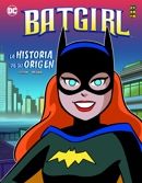Portada de Batgirl: La historia de su origen