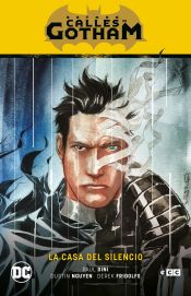 Portada de Batman: Calles de Gotham vol. 02 - La casa del silencio (Batman Saga - La casa del silencio Parte 2)