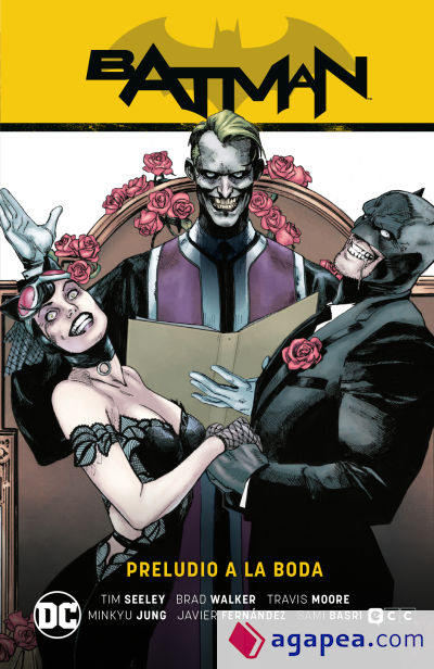 BATMAN VOL. 09: PRELUDIO A LA BODA (BATMAN SAGA CAMINO AL ALTAR PARTE 3) -  TIM SEELEY - 9788419586971