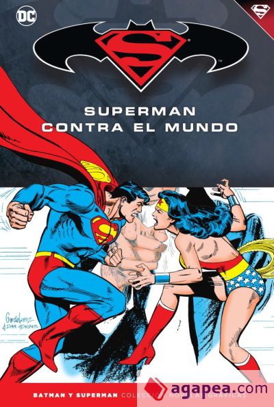 Batman y Superman - Colección Novelas Gráficas núm. 48: Superman contra el mundo