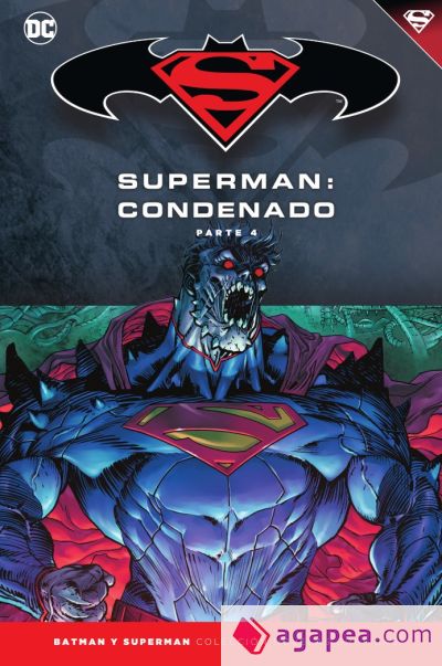 Batman y Superman - Colección Novelas Gráficas núm. 74: Superman: Condenado (Parte 4)