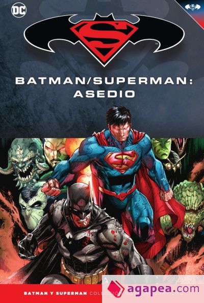Batman y Superman - Colección Novelas Gráficas núm. 75: Batman/Superman: Asedio Batman y Superman - Colección Novelas Gráficas núm. 75: Batman/Superman: Asedio
