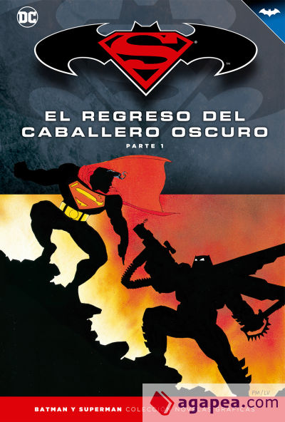 Batman y Superman. Colección Novelas Gráficas número 05: El regreso del Caballero Oscuro (Parte 1)