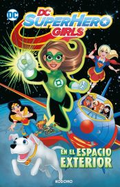 Portada de DC Super Hero Girls: En el espacio exterior (Biblioteca Super Kodomo)
