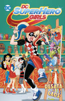 Portada de DC Super Hero Girls: Se desata el caos (Biblioteca Super Kodomo)