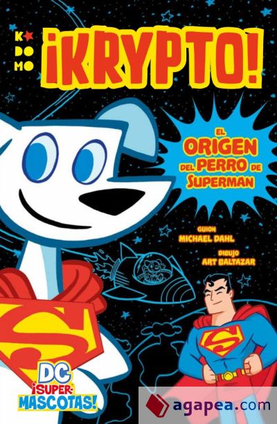DC ¡Supermascotas!: Krypto - El origen del perro de Superman