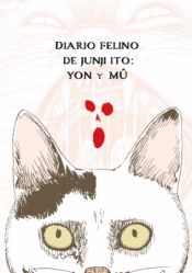 Portada de DIARIO FELINO DE JUNJI ITO: YON Y MU