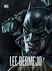 Portada de El arte de Lee Bermejo - Lugares oscuros