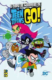 Portada de El libro de historias de los Teen Titans Go!