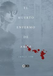 Portada de El muerto enfermo de amor (Edición flexibook) (Segunda edición)