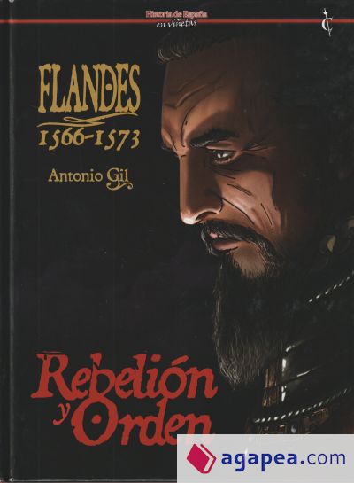 Flandes: 1566-1573. Rebelión y orden