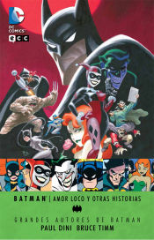 Portada de Grandes autores de Batman, Paul Dini y Bruce Timm: Amor loco y otras historias 01