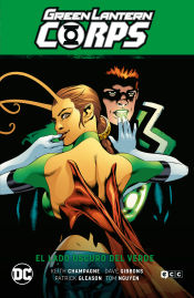 Portada de Green Lantern Corps vol. 03: El lado oscuro del verde (GL Saga - La guerra de los Sinestro Corps 2)