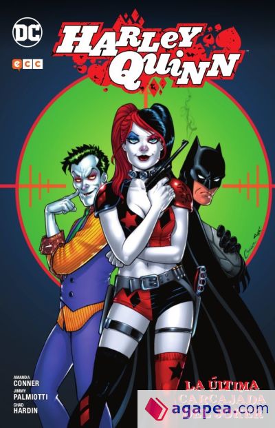 Harley Quinn La Ultima Carcajada Del Joker Jimmy Palmiotti Amanda Conner Francisco San 