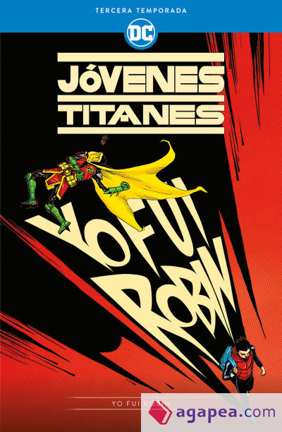 Jóvenes Titanes: Tercera temporada Yo fui Robin