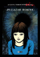 Portada de Junji Ito, Terror despedazado núm. 4 de 28 - Hellstar Remina