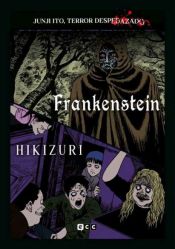 Portada de Junji Ito, Terror despedazado vol. 26 de 28 - Frankenstein + Hikizuri