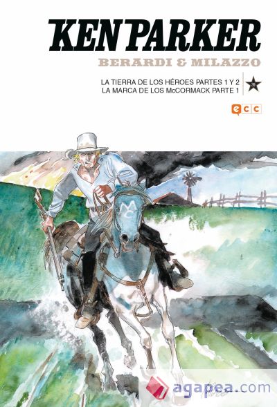 Ken Parker núm. 39: La tierra de los héroes partes 1 y 2/La marca de los McCormack Parte 1