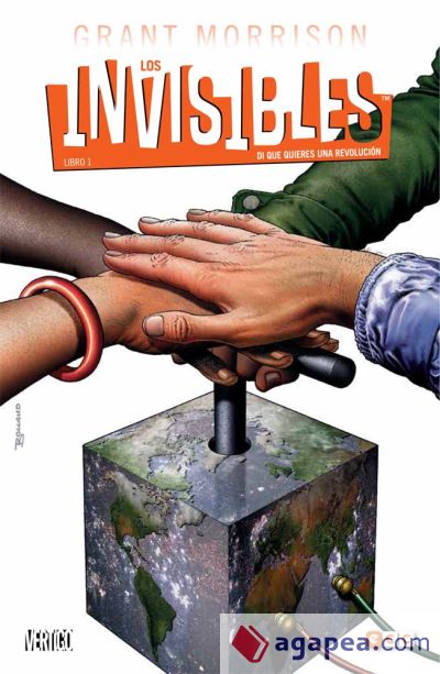 Los Invisibles 01 : Di que quieres una revolución