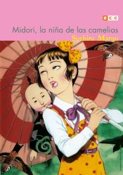 Portada de Midori, la niña de las camelias (Segunda edición)