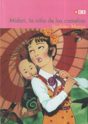 Portada de Midori, la niña de las camelias (Tercera edición)