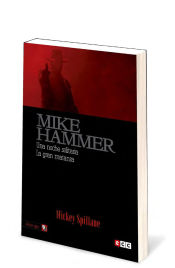 Portada de Mike Hammer 3: Una noche solitaria / La gran matanza