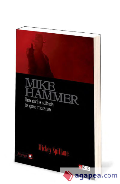 Mike Hammer 3: Una noche solitaria / La gran matanza