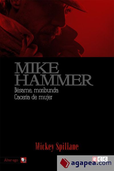 Mike Hammer 4: Bésame, moribunda/Cacería de mujer