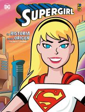 Portada de Supergirl: La historia de su origen