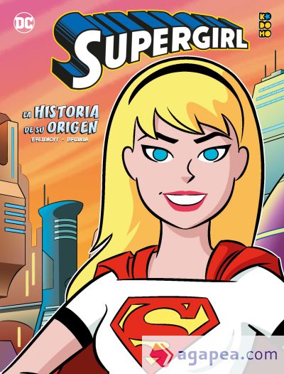 Supergirl: La historia de su origen