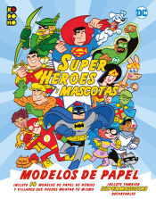 Portada de Superhéroes y mascotas: Modelos de papel