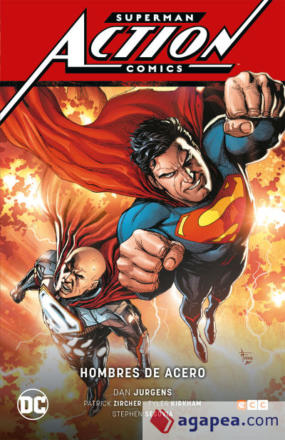 Superman: Action Comics vol. 02: Hombres de Acero (Superman Saga - Renacimiento Parte 2)