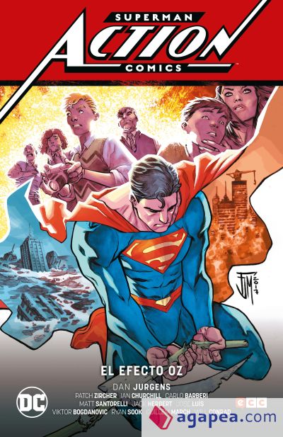 Superman: Action Comics vol. 03: El efecto Oz (Superman Saga - Renacido Parte 4)