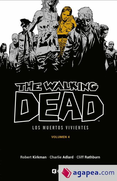 The Walking Dead (Los muertos vivientes) vol. 04 de 16