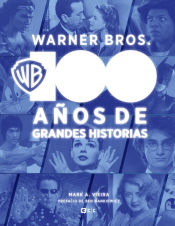 Portada de Warner Bros.: 100 años de grandes historias