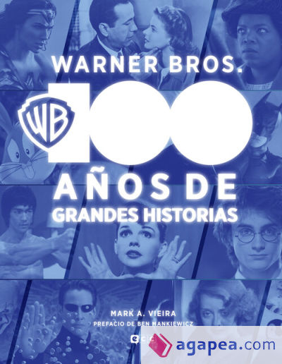 Warner Bros.: 100 años de grandes historias