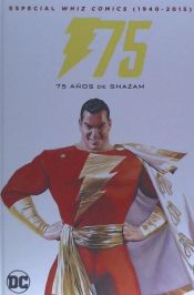 Portada de Whiz Comics (1940-2015): 75 años de Shazam