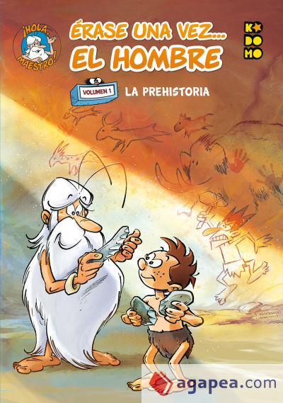 Érase una vez... el hombre vol. 01: La prehistoria Érase una vez... el hombre vol. 01: La prehistoria