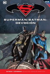 Portada de Batman y Superman - Colección Novelas Gráficas núm. 41: Superman/Batman: Devoción