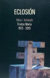ECLOSION FRUTOS MARIA 1975-2015