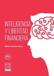 Portada de Inteligencia y libertad financiera - 1ra edici&oacute;n