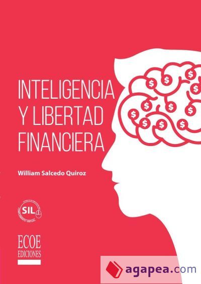 Inteligencia y libertad financiera - 1ra edici&oacute;n